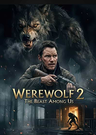 Werewolf 2 The Beast Among Us Movie Poster