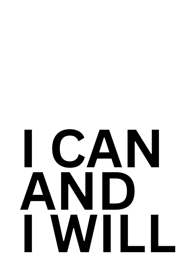 I Can And I Will