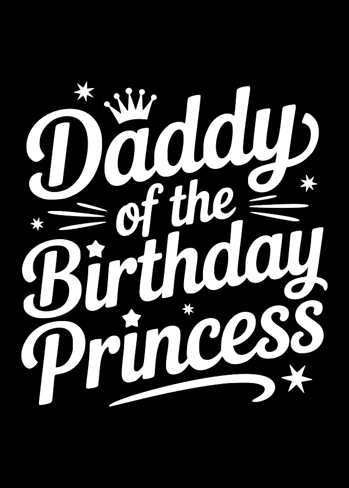 Daddy of the Birthday Princess