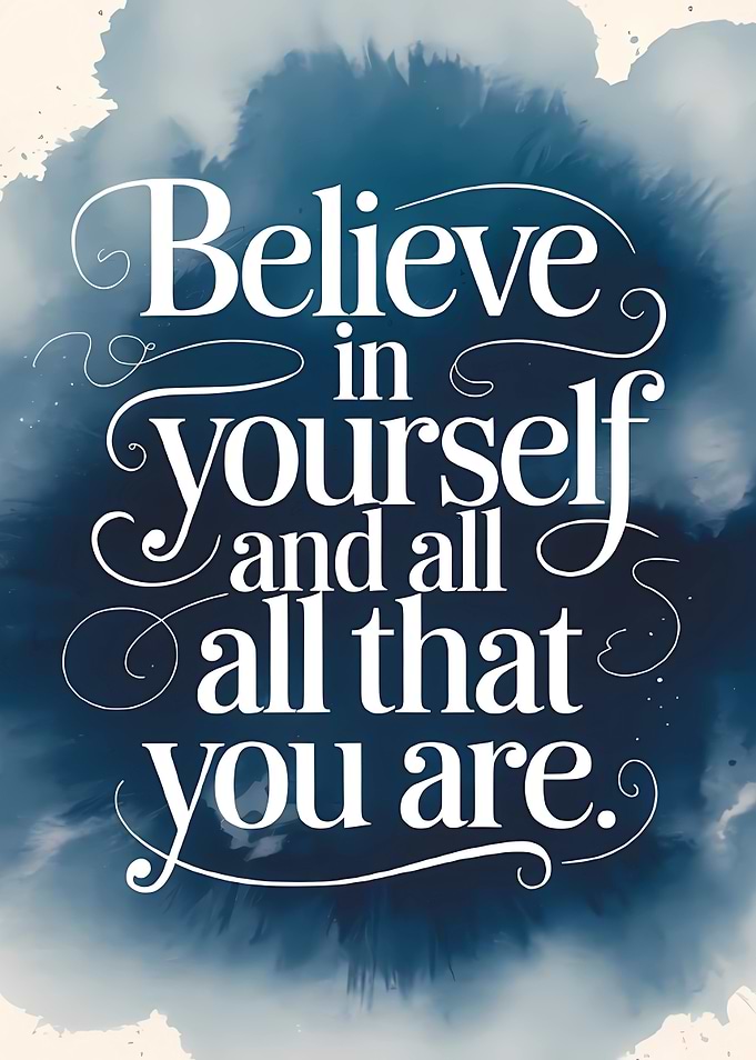 Believe in yourself quote
