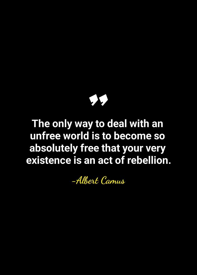 Albert Camus Quote on Rebellion