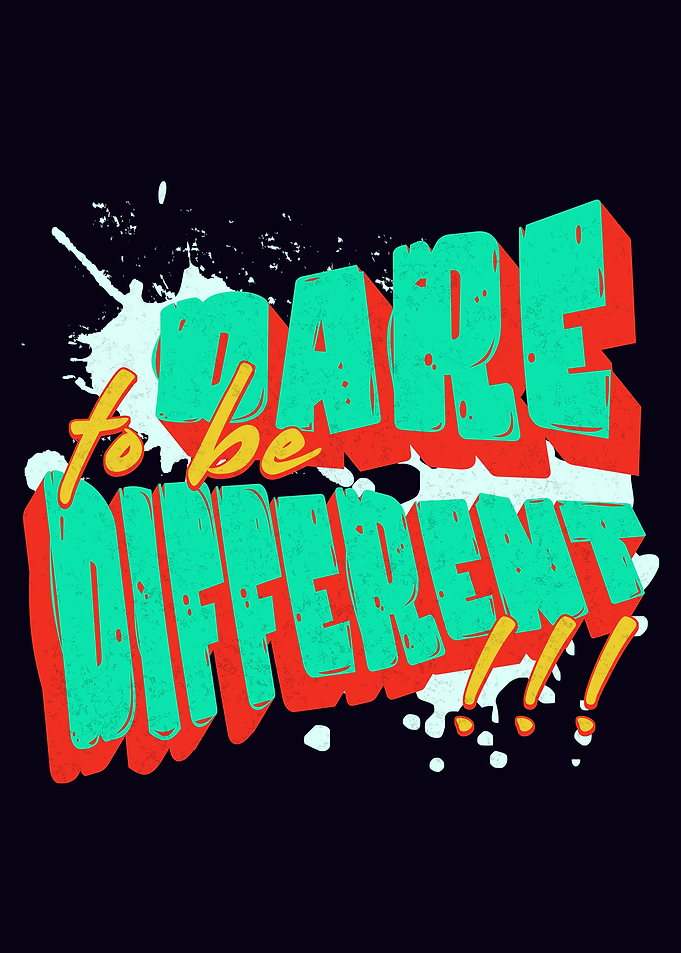 Dare to be Different text art