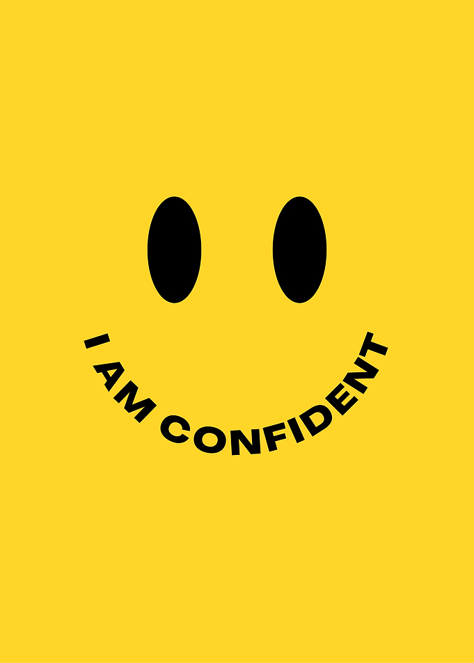 I Am Confident Smiley Face