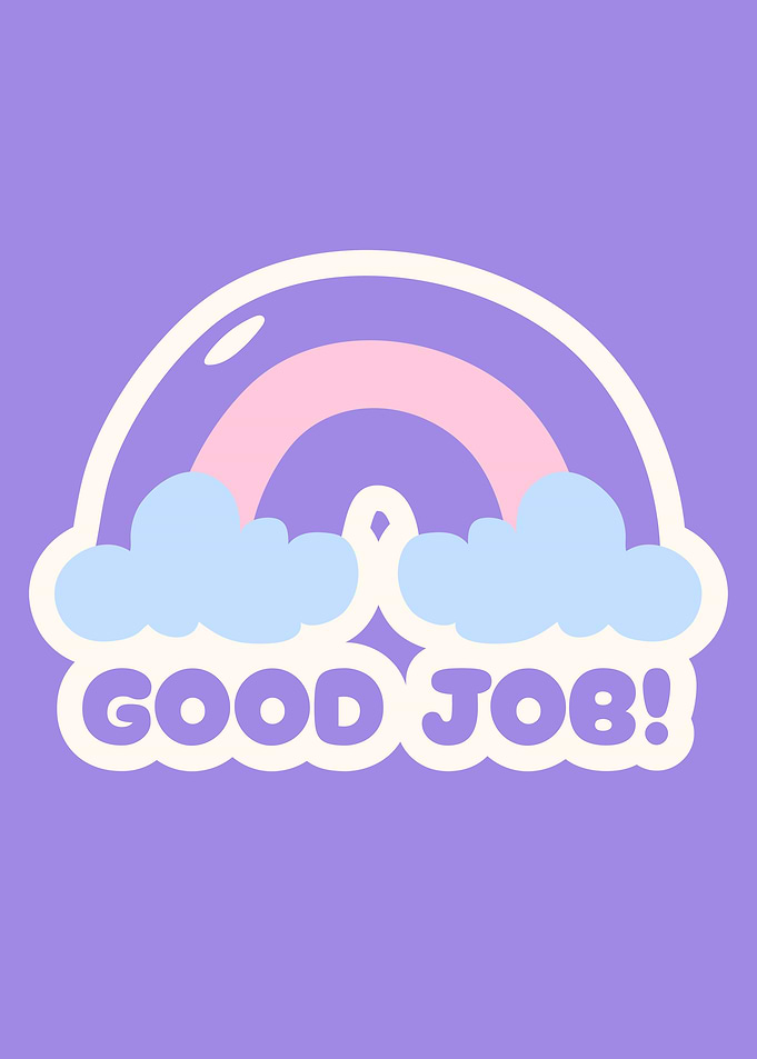 Good Job Rainbow and Clouds