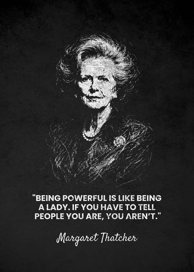 Margaret Thatcher Powerful Quote
