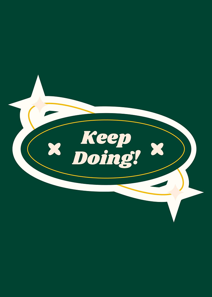 Keep Doing Motivational Sticker