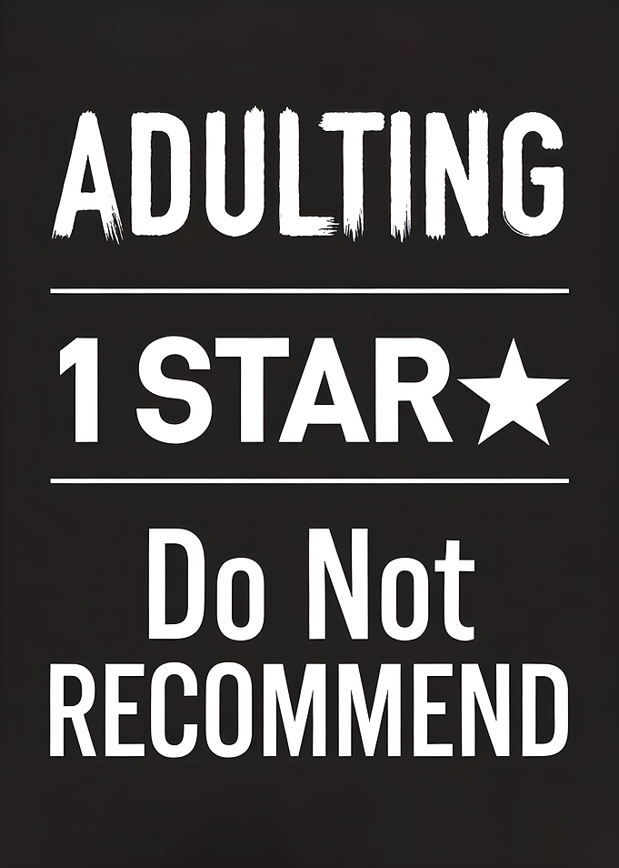 Adulting 1 Star Do Not Recommend