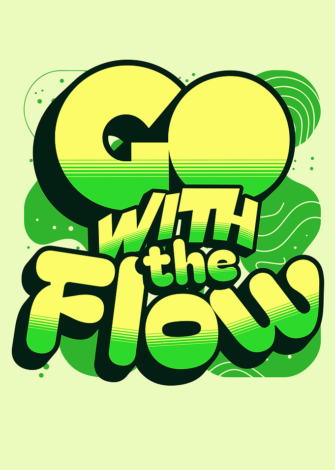 Go With The Flow Text Art