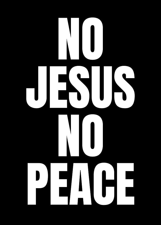 No Jesus No Peace Text Art