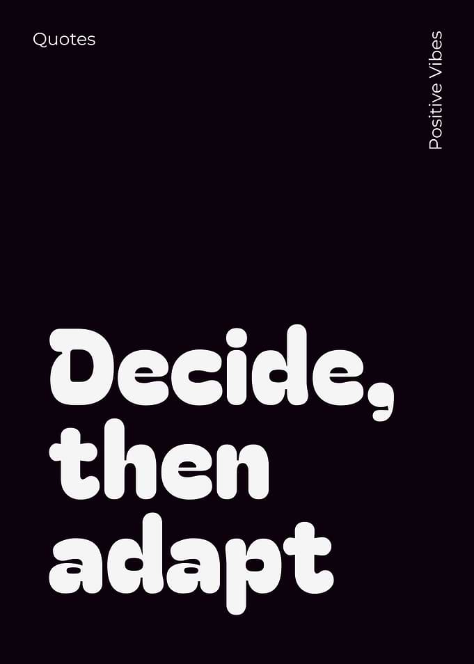Decide, then adapt minimalist typography poster