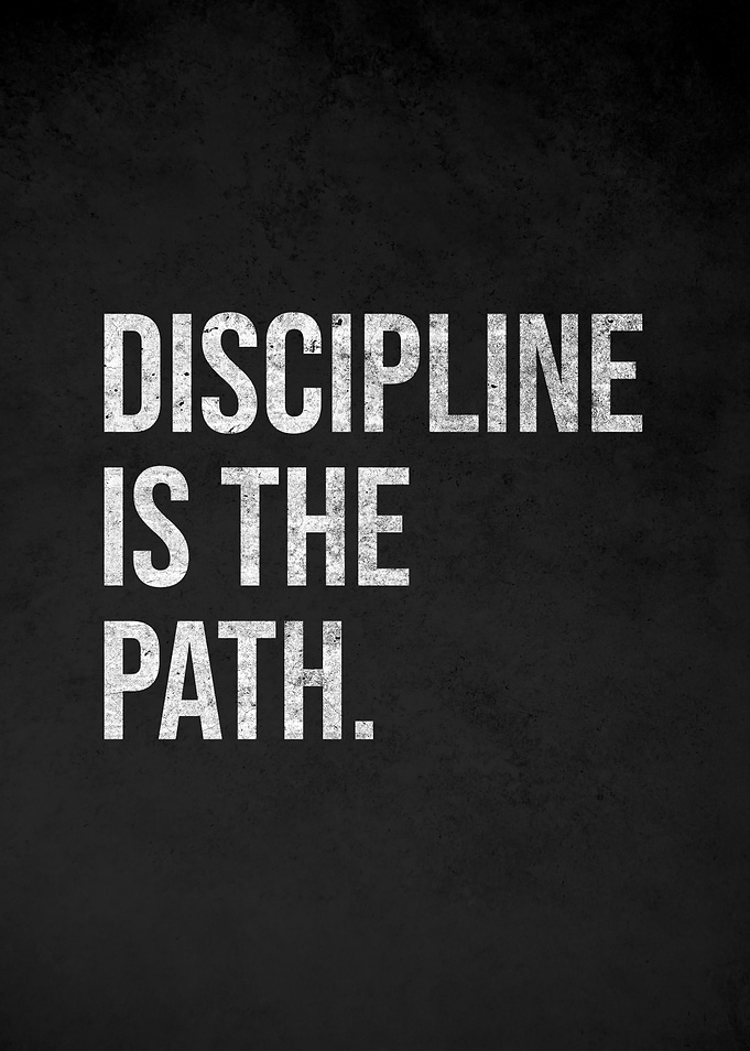Discipline is the Path quote