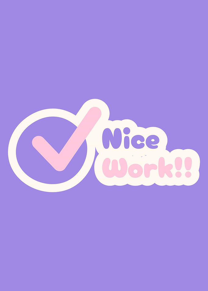 Cute Check Mark and Nice Work Text
