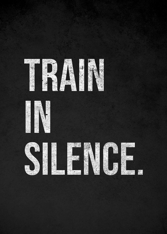 Train in Silence motivational text