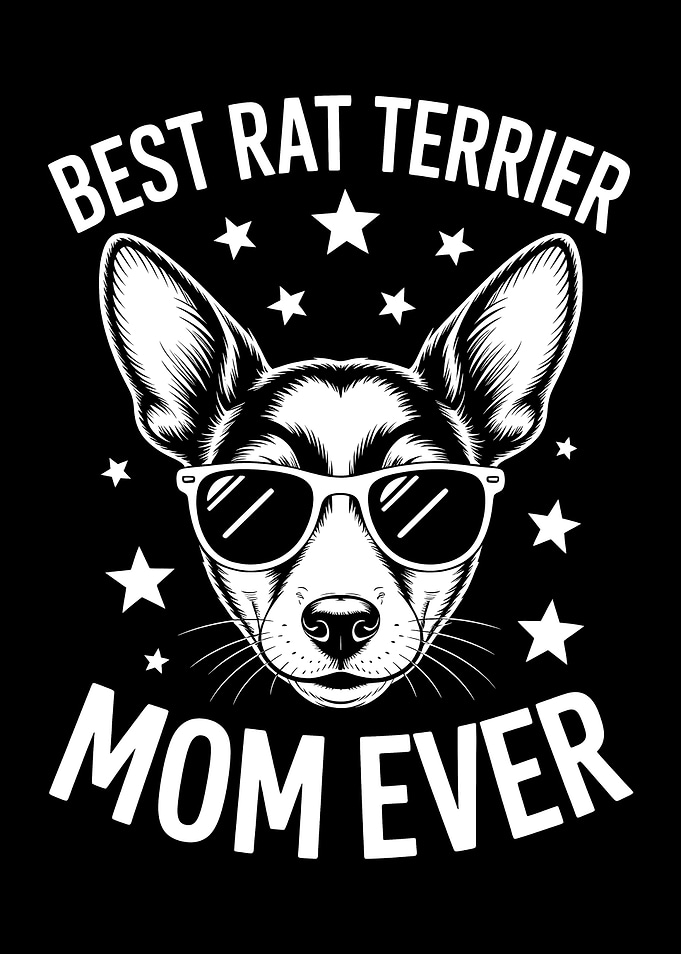 Best Rat Terrier Mom Ever