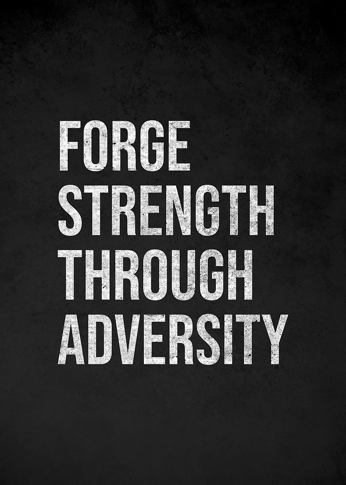 Forge Strength Through Adversity Text Art