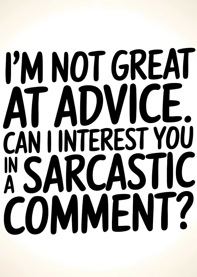 Sarcastic Comment Text Art