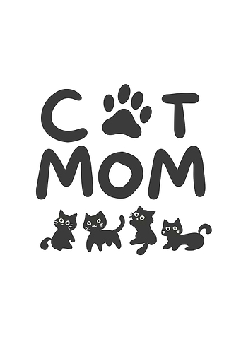 Cat Mom Text and Kittens