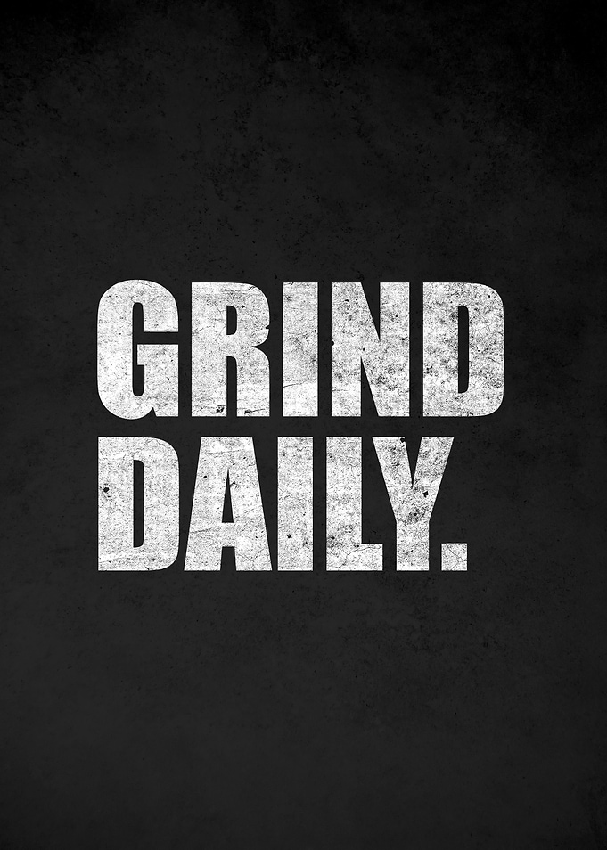Grind Daily Motivational Text Art