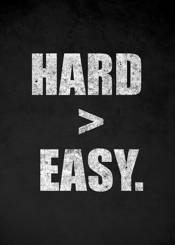 Hard is greater than Easy text art