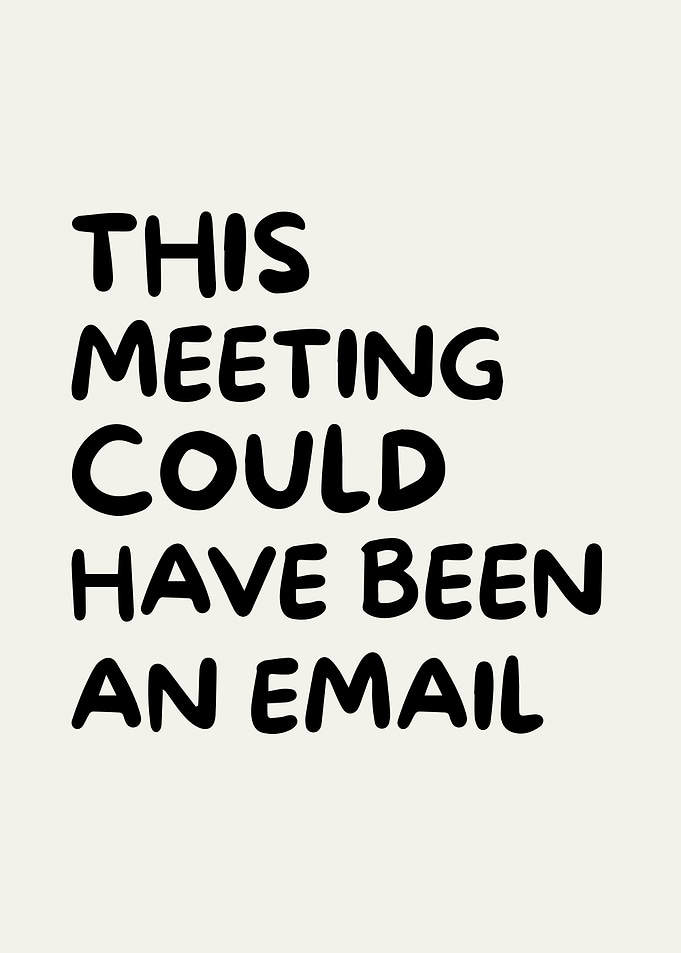 This Meeting Could Have Been An Email? humor quotes