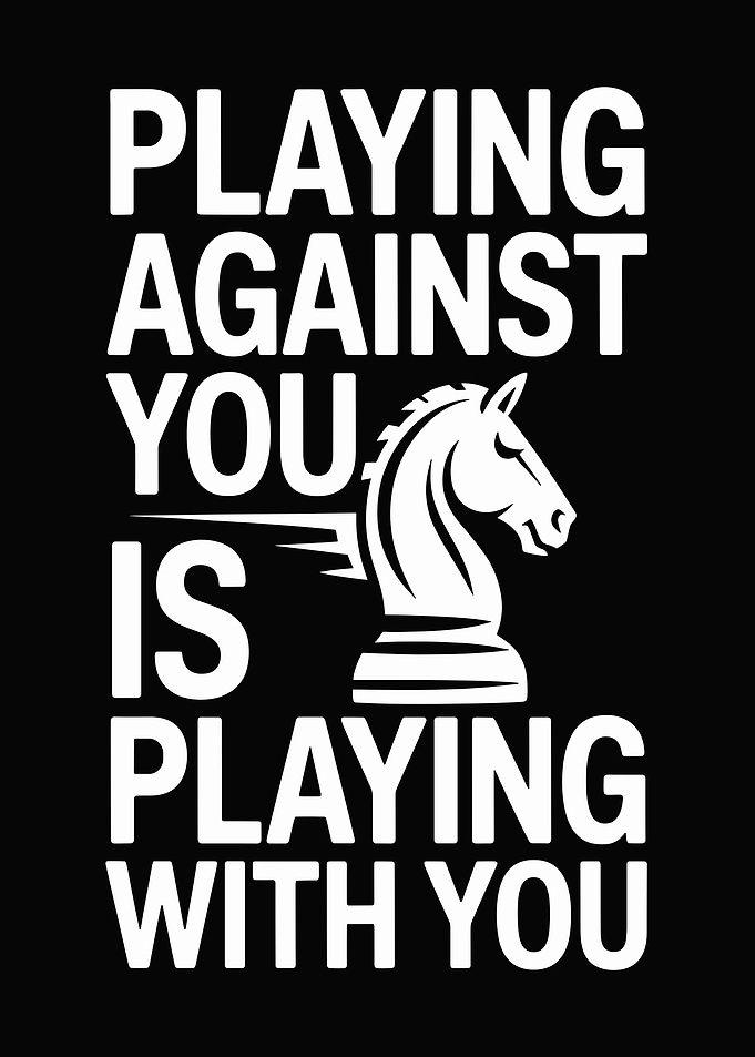 Playing Against You is Playing With You Chess