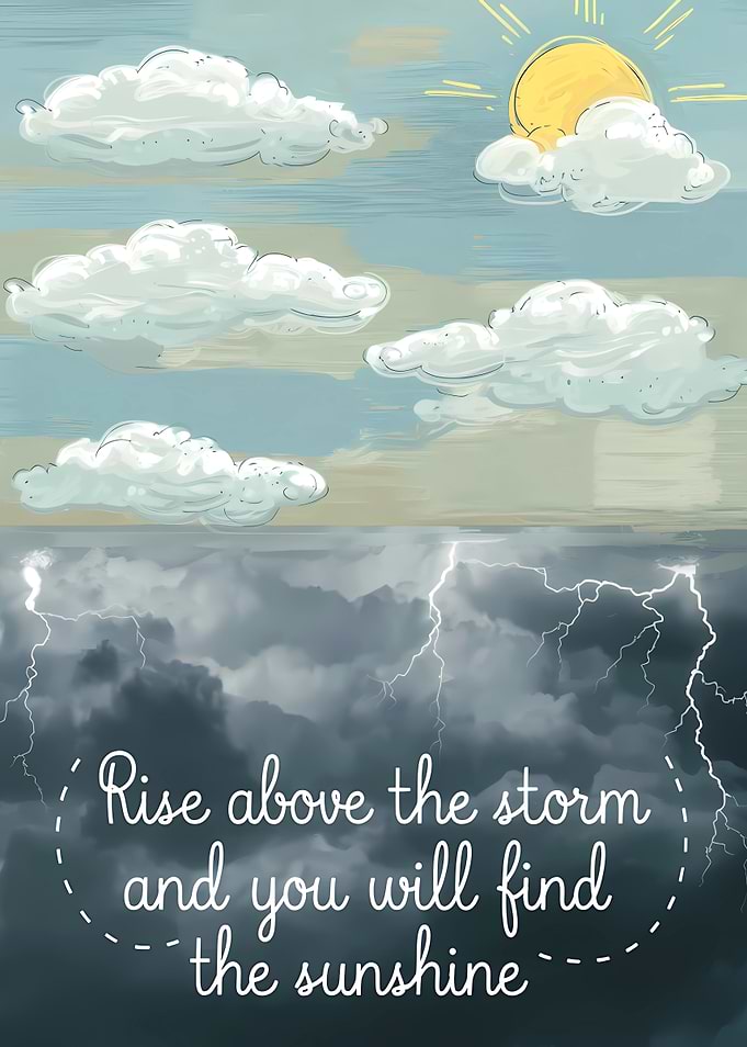 Inspirational quote about sunshine and storms