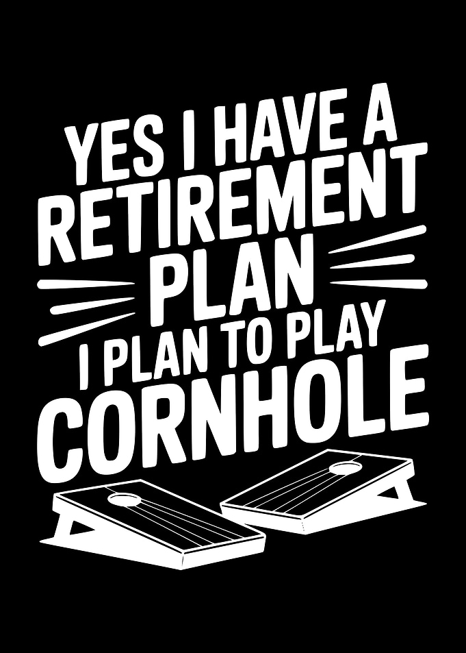 Retirement Plan Cornhole