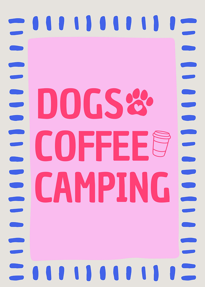 Dogs Coffee Camping Text Art