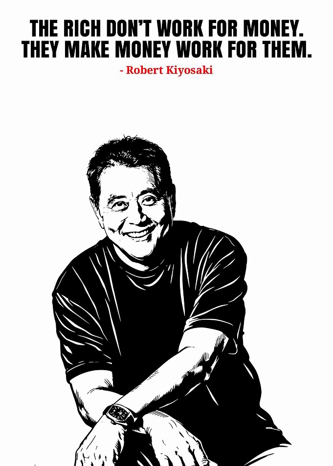 Robert Kiyosaki Quote on Money