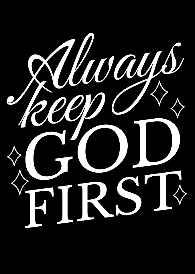 Always Keep God First Text Art