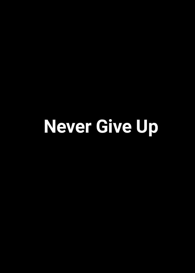 Never Give Up text
