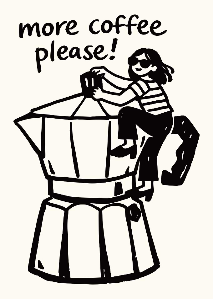 More Coffee Please Illustration