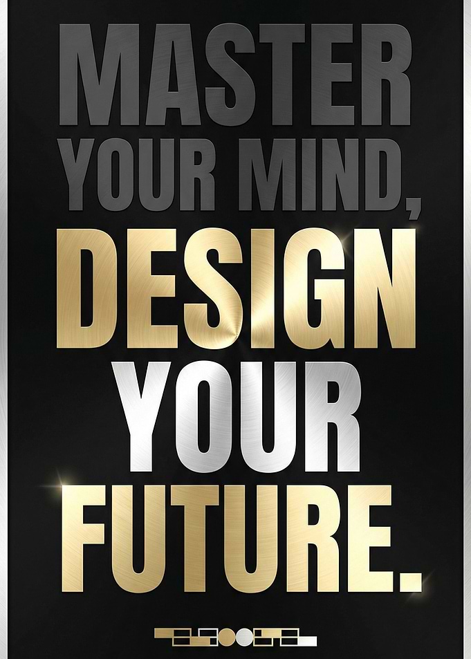 Master Your Mind Design Your Future Poster