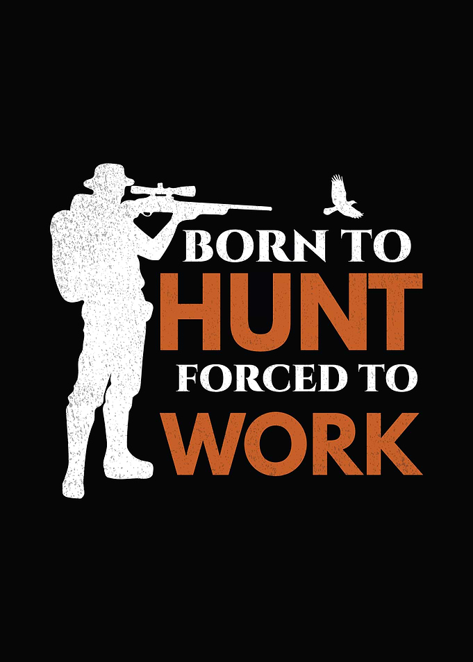 Rustic cabin wall art - 'Born to Hunt Forced to Work' funny deer hunting lodge poster