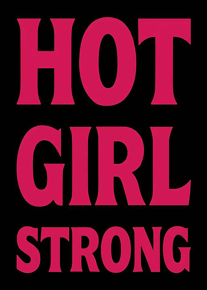 Hot Girl Strong Text Art
