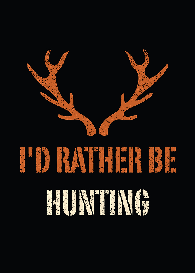 Deer hunting decor - I'd Rather Be Hunting hunter wall art for lodge and cabin walls