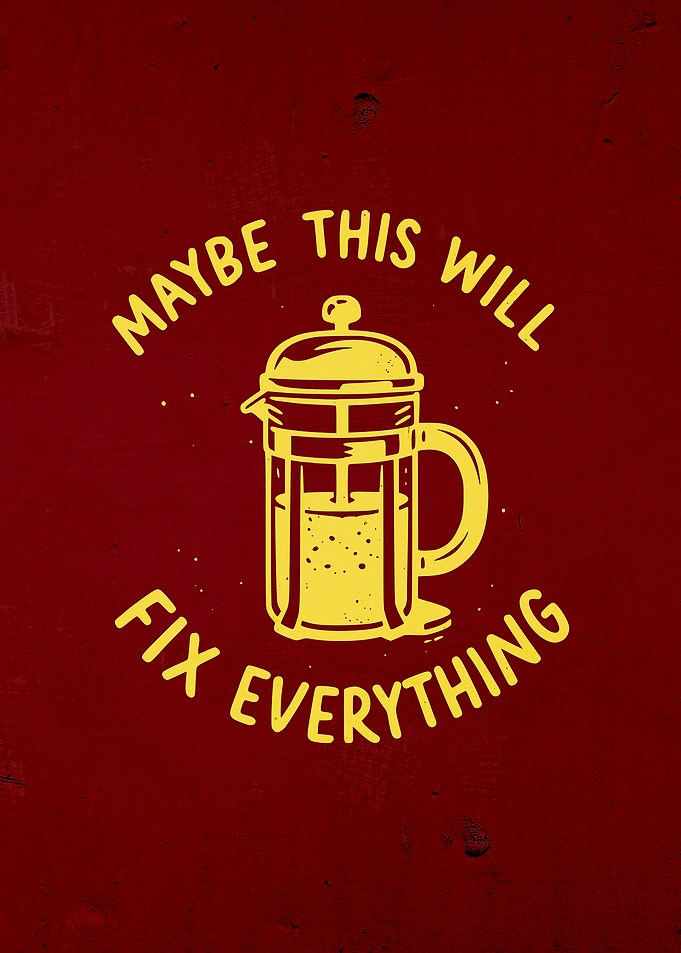 French Press Coffee Fix Everything