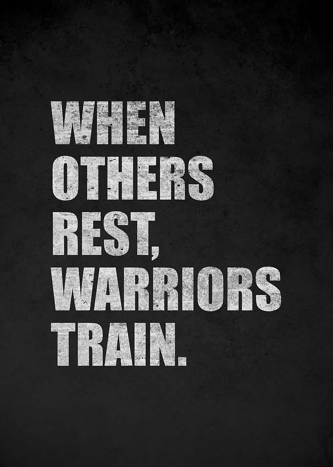 When Others Rest, Warriors Train