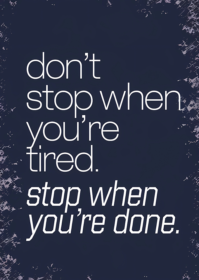 Inspirational Quote About Not Stopping
