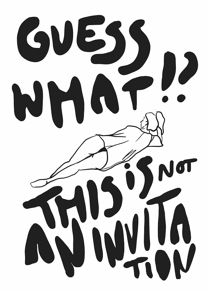 Guess What This Is Not An Invitation