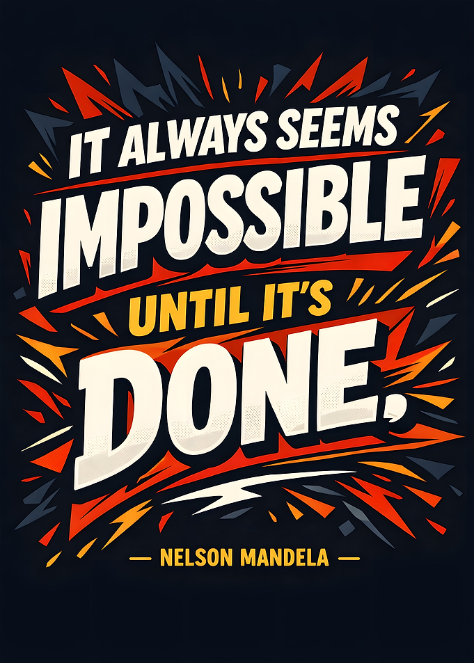 Nelson Mandela Impossible Quote
