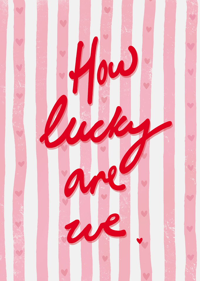 How Lucky Are We