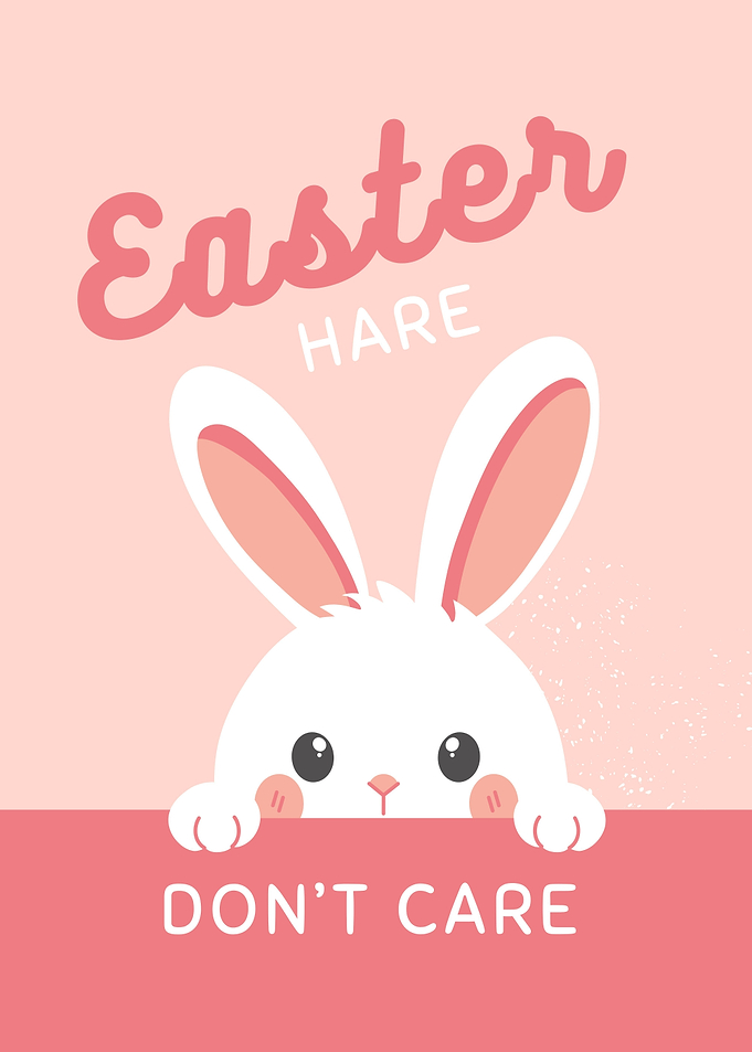 Easter Bunny with 'Don't Care' Message