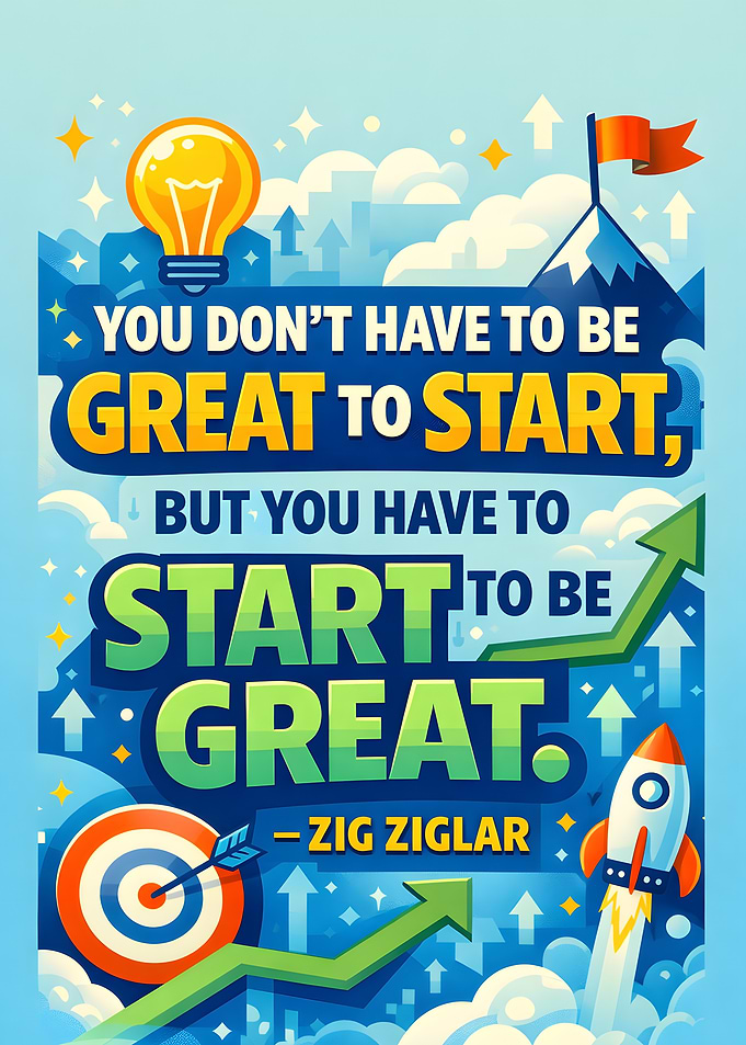 Inspirational quote about starting and greatness