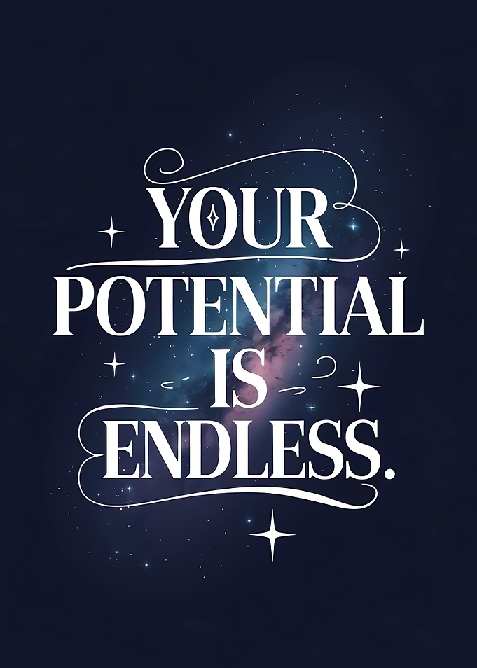 Your Potential Is Endless Quote