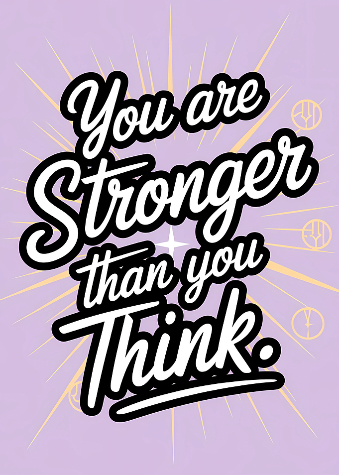 You are stronger than you think quote