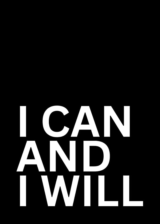 I Can And I Will