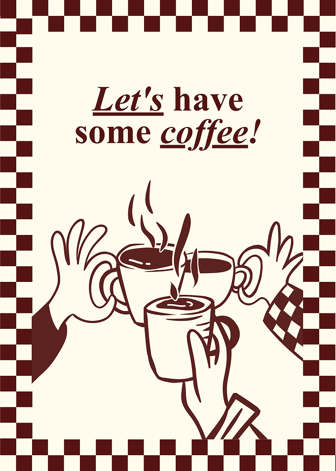 Let's have some coffee!