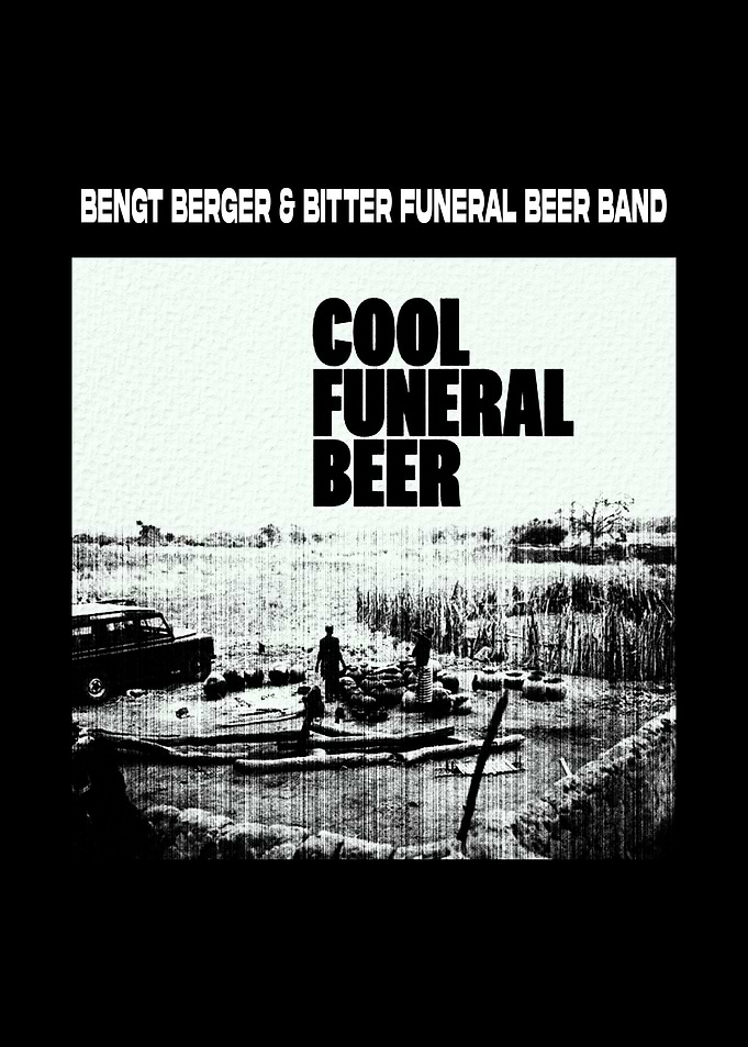 Bengt Berger & Bitter Funeral Beer Band Album Cover