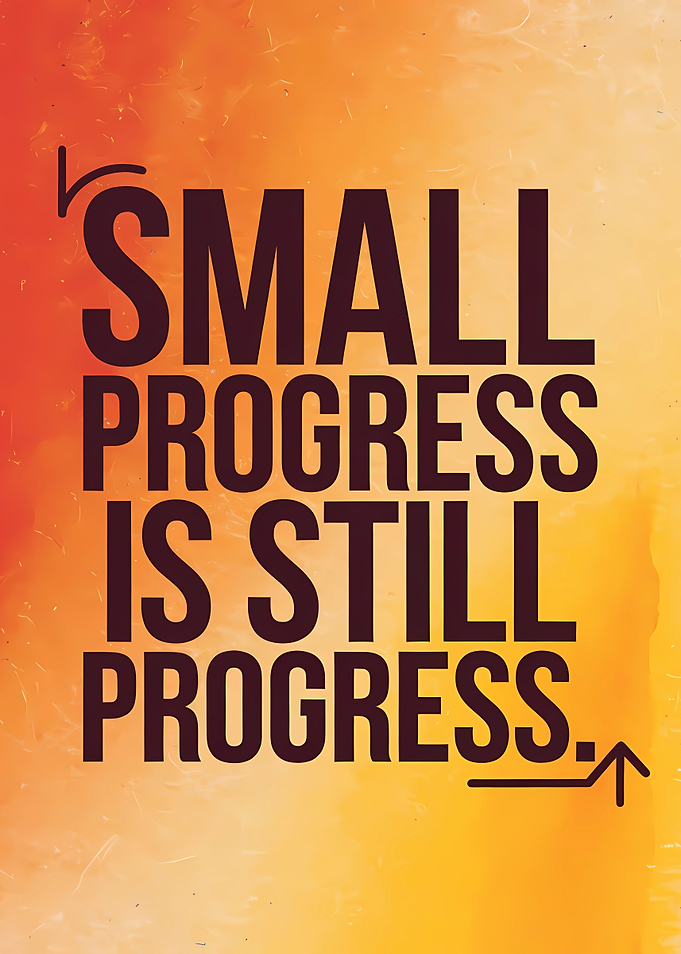 Small Progress is Still Progress quote
